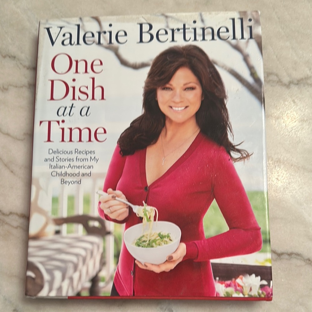 Valerie Bertinelli Cookbook - One Dish at a Time